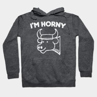 I'm Horny - Funnytee Quote Design Hoodie